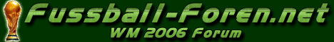 Fussball WM 2006 Forum - Fussball-Foren.net